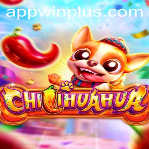 Exploring the Exciting World of 'CHILIHUAHUA': A Thrilling Gaming Experience with WinPlus
