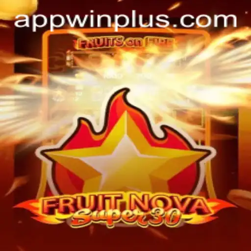 Unveiling FruitrNovaSupe30: A Dazzling Adventure into the World of WinPlus Gaming